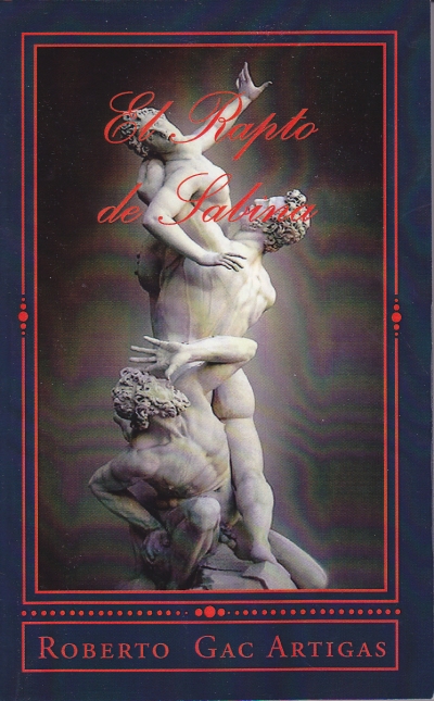 Cobierta : El Rapto de las Sabinas, 1582, Giambologna, Loggia della Signoria, Florence.